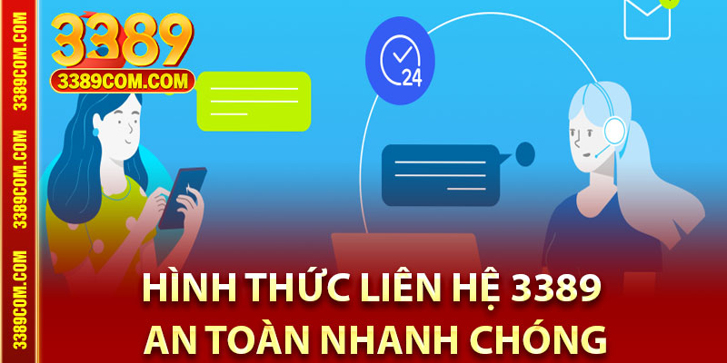 Liên Hệ 3389 – Giải Đáp Thắc Mắc Nhanh Chóng Hiệu Quả 2 Hình thức liên hệ 3389 an toàn nhanh chóng