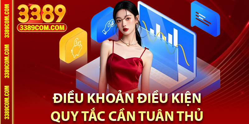 Điều Khoản Điều Kiện - Quy Tắc Cần Tuân Thủ Khi Tham Gia 3389 1 Vai trò của điều khoản điều kiện 3389